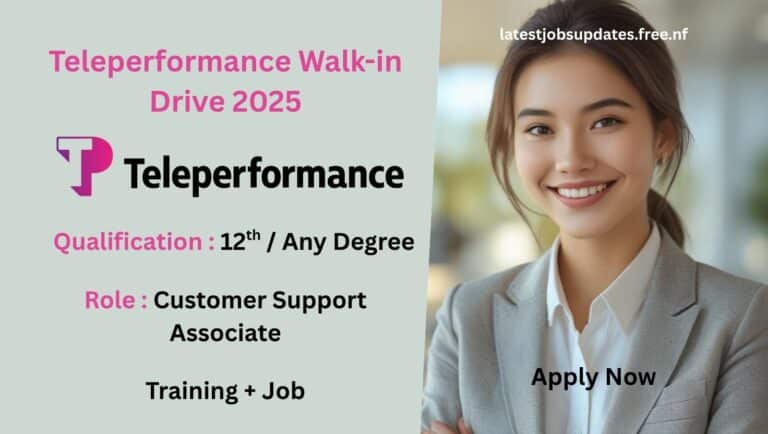 Teleperformance Walk-in Drive 2025 – Hiring Customer Support Associates for Freshers and Experienced Candidates