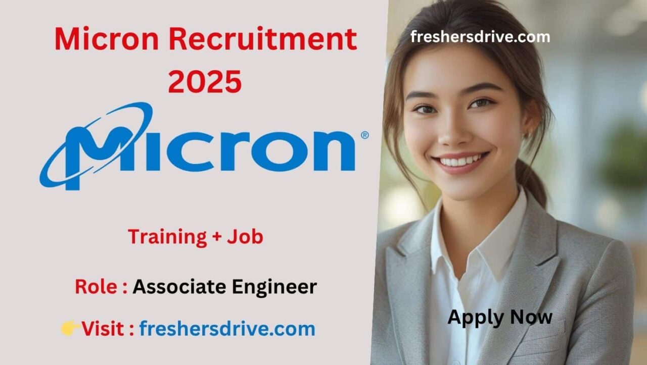Micron Recruitment 2025 Associate Engineer Roles Open in Hyderabad