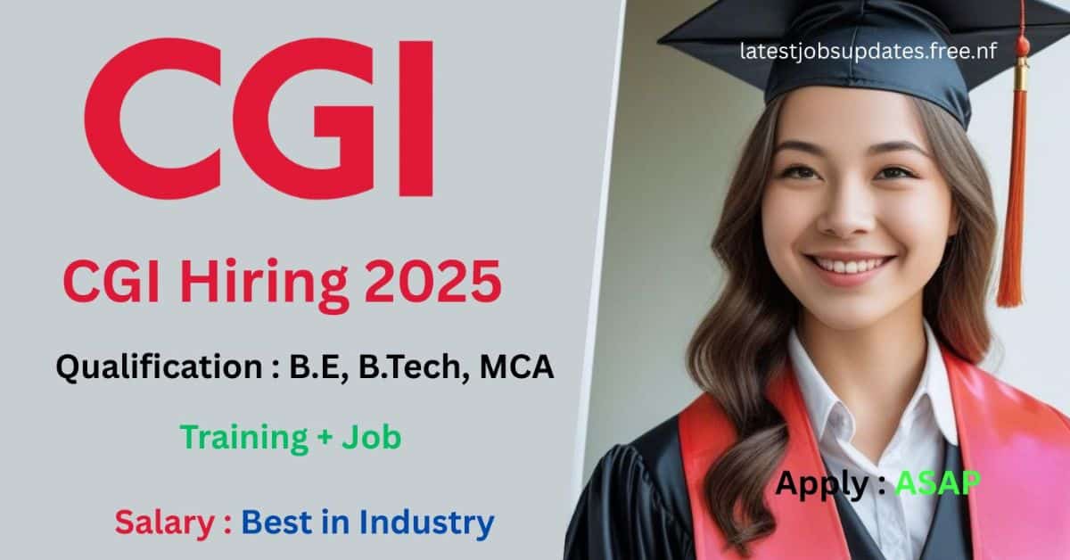 CGI Recruitment 2025 for Software Development in Bangalore