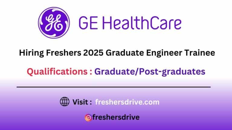 GE Healthcare Off Campus Drive 2025 – Graduate Engineer Trainee Recruitment in Mumbai