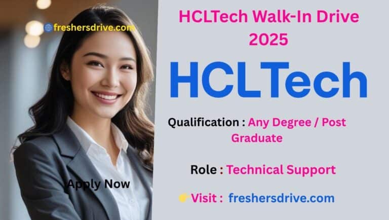 HCLTech Walk-In Drive 2025 for Freshers in Bangalore – Technical Support Role