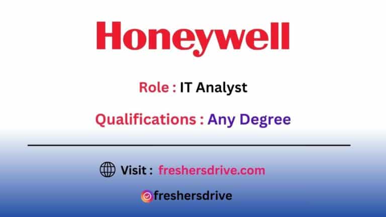 Honeywell Recruitment 2025 – IT Analyst Jobs in Bangalore