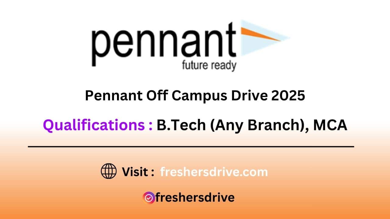 Pennant Technologies Off Campus Drive 2025 Recruitment