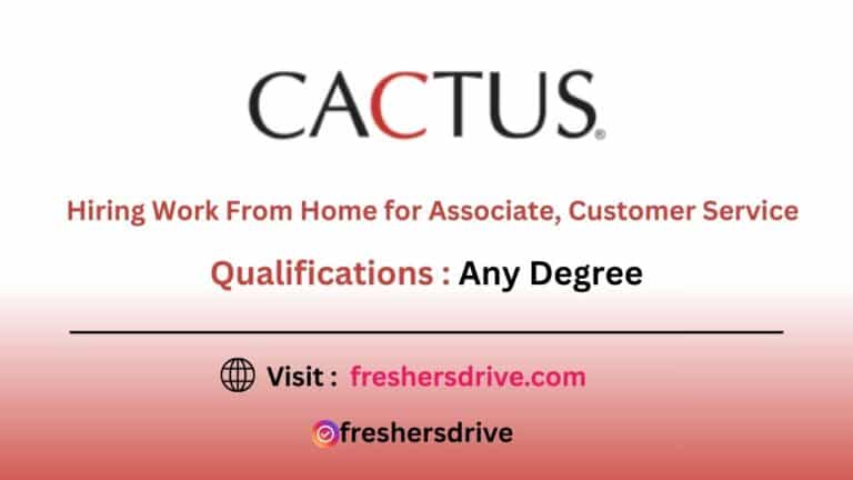 Cactus Work From Home Jobs 2025 – Associate Customer Service role