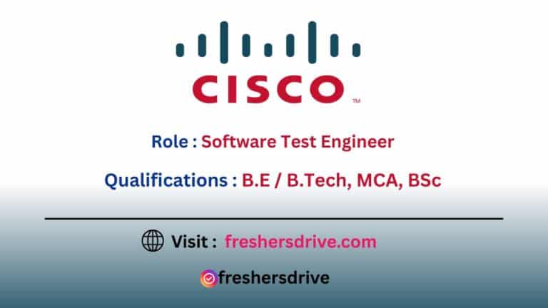 Cisco Hiring Freshers 2025 – Software Test Engineer in Bangalore