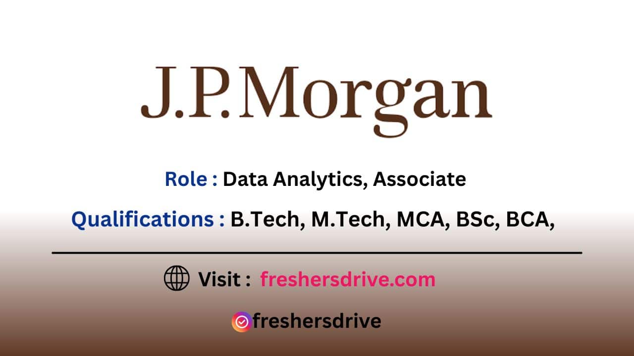 JPMorgan Off Campus Drive 2025 Bangalore – Data Analytics Associate Job