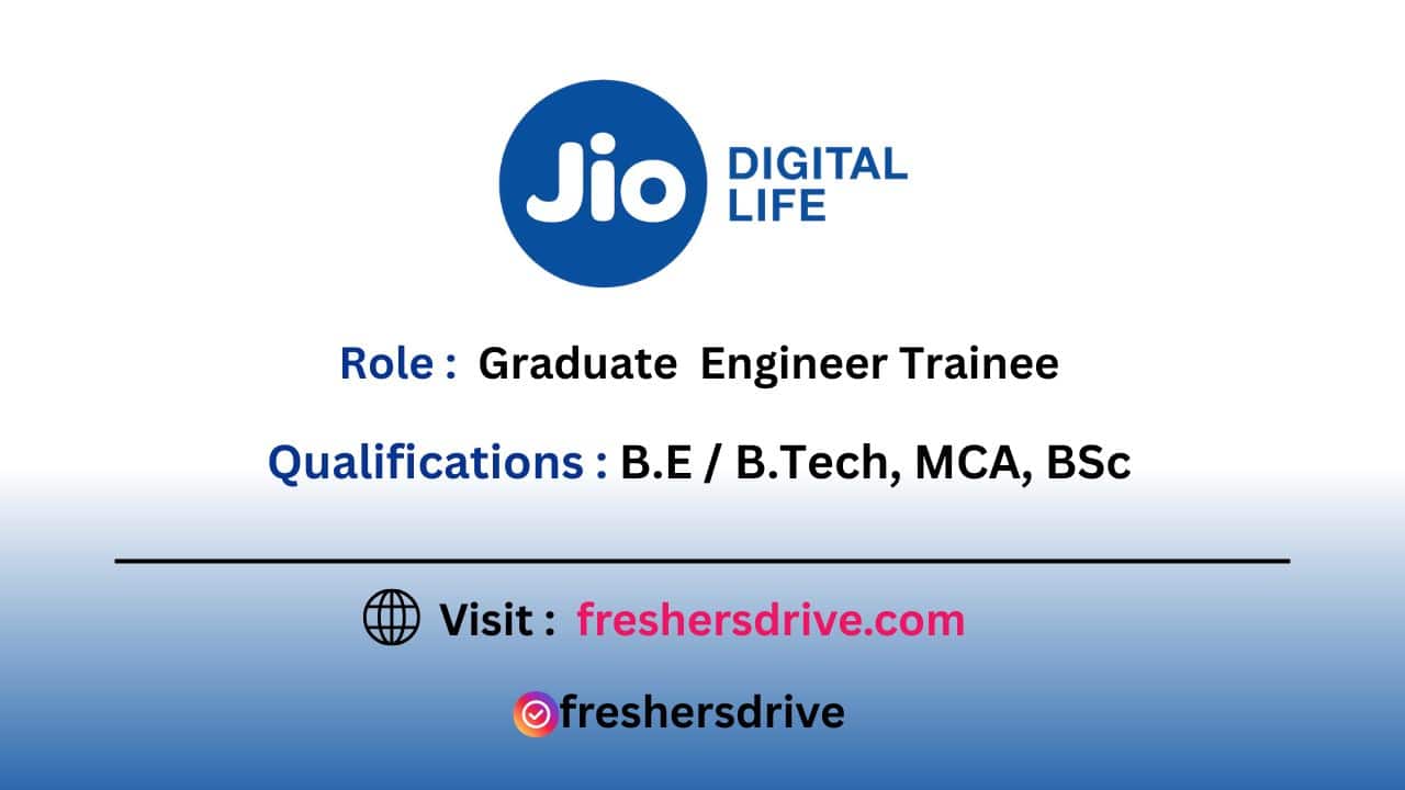 Reliance Jio Recruitment 2025 – Graduate Engineer Trainee Jobs in Mumbai for Freshers