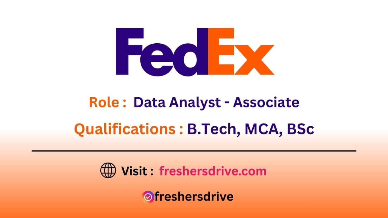 tFedEx Off Campus Drive 2025 – Data Analyst Associate in Bangalore