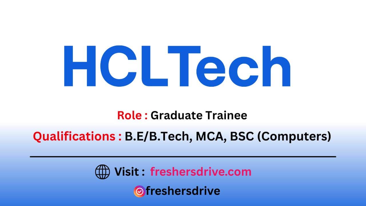 HCLTech Hiring Freshers 2025 Graduate Trainee Bangalore Office